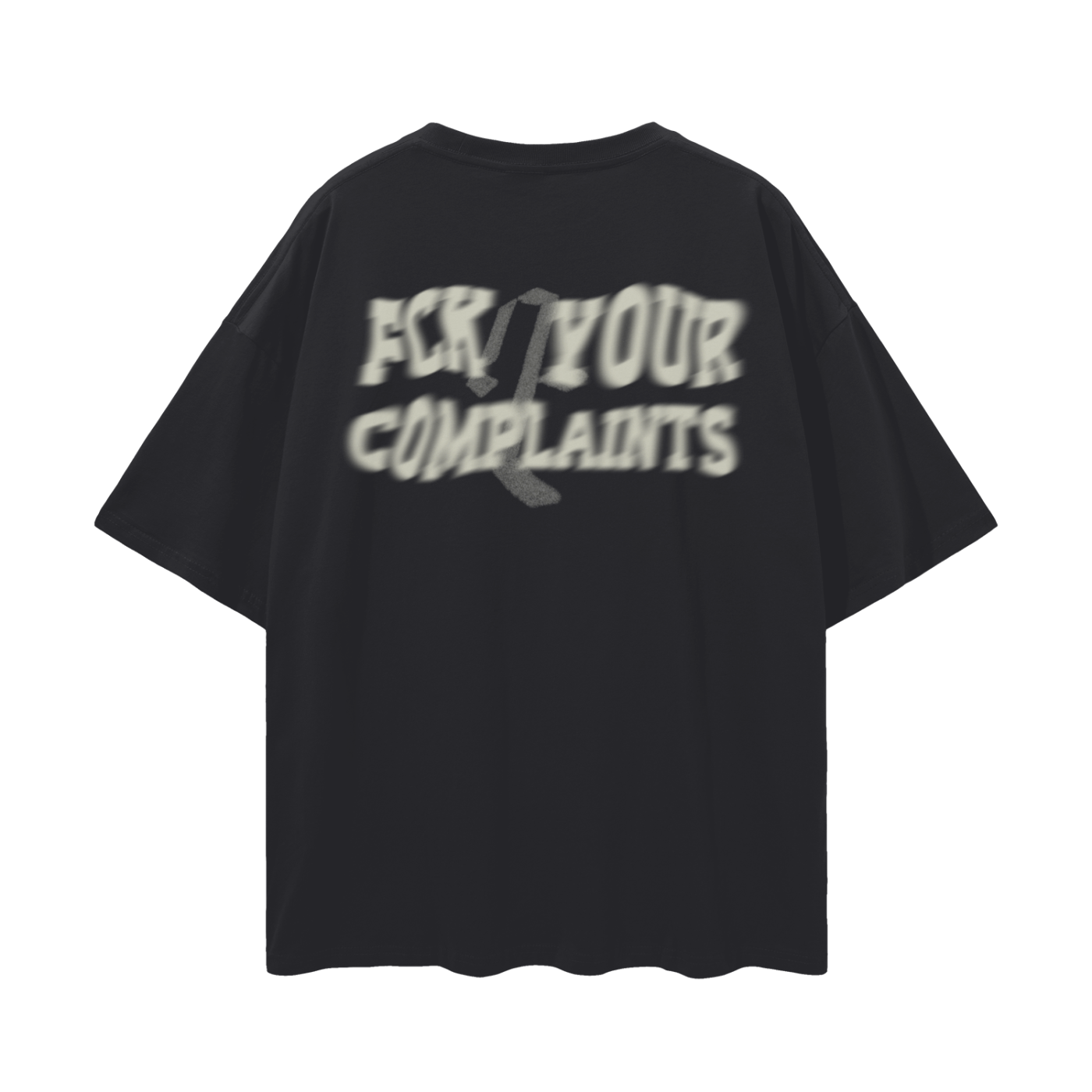 FCK YOUR COMPLAINTS Oversize Deep Drop Shoulder Tee